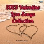 2023 Valentine Love Songs Collection - Sheik Song Download